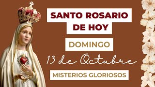 Santo Rosario de hoy Domingo 13 de Octubre del 2024 - Misterios Gloriosos 🙏✝️🌷 (Versión Corta)