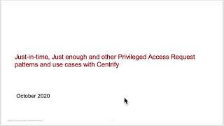 Centrify Patterns for JIT, JE, Role Request for Privileged Users 1