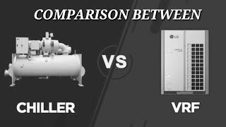 Comparison | VRF vs Chiller system | Merits vs Demerits | HVAC