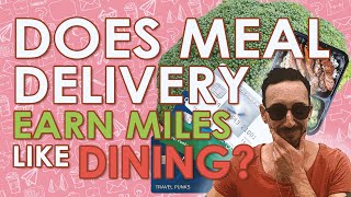 Does Meal Delivery Code as Dining on Free-Flight Credit Cards? | STOP! WATCH Before You Order!