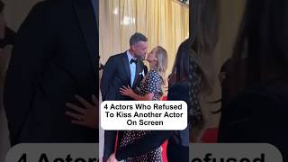 4 Actors Who Refused To Kiss Another Actor On Screen #actor #celebrity #hollywood #celebnews #celebs