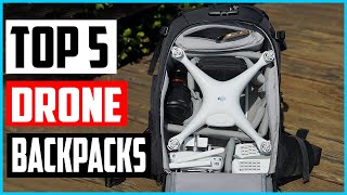 Top 5 Best Drone Backpacks to Buy in 2022 Reviews