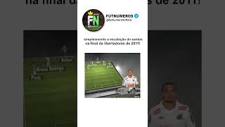 A ESCALAÇÃO DO SANTOS NA FINAL DA LIBERTADORES DE 2011 #futebol