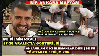 BİR ANKARA MAFYASI - SAĞLAM BİR KUMPASIN DOSYASI HAZIRLANMAYA ÇALIŞILMIŞ