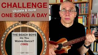 The Beach Boys • Do You Wanna Dance? (Ukulele-Cover) – #163