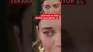 Seyran ve Ferit aşkı tekrar alevleniyor #seyfer #yalicapkinifragman