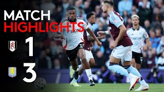 HIGHLIGHTS | Fulham 1-3 Aston Villa | Not Our Day At CC