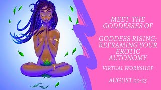 Meet the Goddesses of Goddess Rising