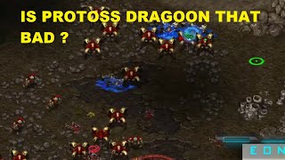 IS PROTOSS DRAGOON THAT BAD ?