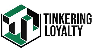 Introduction to Tinkering Loyalty