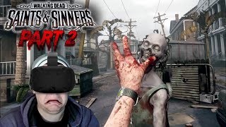 The Walking Dead: Saints & Sinners | Playthrough Part 2 | THIS IS GREAT!