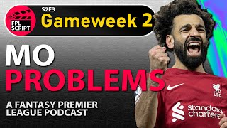 Mo Problems | FPL Script | Gameweek 2 | Fantasy Premier League 2023/24 | Season 2 Episode 3