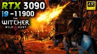 The Witcher 3 Wild Hunt | RTX 3090 | I9 11900 | 4K | Ultra Settings