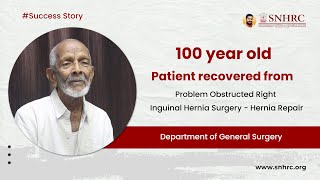 100-year-old Patient Recovered from Hernia Surgery | Success Story | Happy Smiley Patient