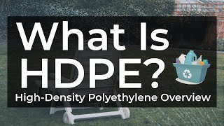 What Is HDPE Plastic? | High-Density Polyethylene