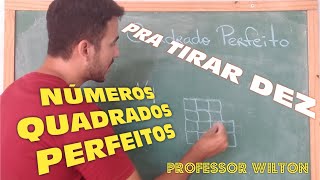 Números Quadrados Perfeitos -8°ano - Professor Wilton -Atvidade na descrição