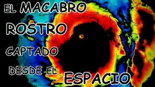 EL Macabro Rostro Captado Desde el Espacio!!!!