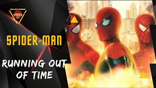 Spider-Man • Running Out Of Time