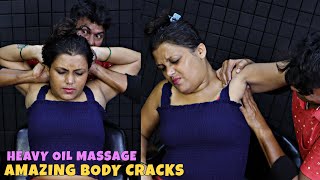 She Received Heavy Oil Massage | Head & Body Massage with Oil | neck Cracking | Spine Cracking ASMR