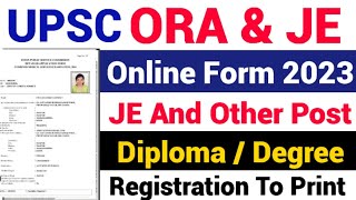 UPSC ORA Various Post Online Form 2023 | UPSC JE Form Fill up 2023 | UPSC JE Form Kaise bhare