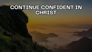 Continue Confident in Christ | Johnson Odakkal | 14th July 2024 | Hebrews | Jesus Shining