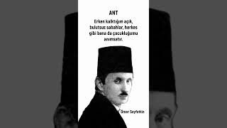 Ömer Seyfettin - Ant  #felsefe #seslikitapsiir #edebiyat #viralvideo #film #poetry #yazarlar #kitap