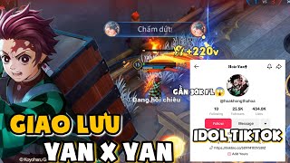 TRẬN ĐẤU GIAO LƯU VUI VẺ YAN x YAN VỚI IDOL TIKTOKER GẦN 30K FOLLOW SẼ NHƯ THẾ NÀO