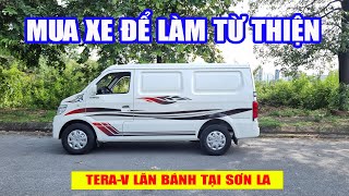 Mua xe tải Tera V về làm "Thiện Nguyện" - Nghĩa cử cao đẹp của bác tài đến từ Sơn La