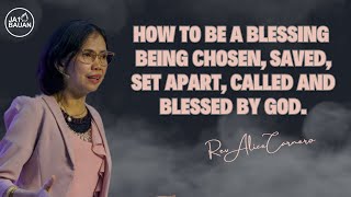 HOW TO BE A BLESSING BEING CHOSEN, SAVED, SET APART, CALLED & BLESSED BY GOD /031923/Rev Alice