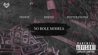 Teeway feat. Rimzee & Potter Payper - No Role Models (Remix)