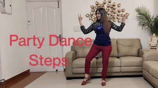 Party Dance Steps For Everyone | Easy And Basic Dance Step | By Mamta |