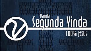 Banda Segunda Vinda - Tua visão