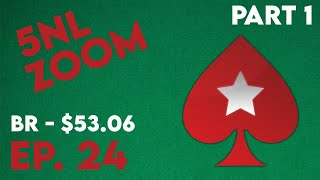 Bankroll Challenge | 5NL Zoom | Pokerstars | Episode 24 | Part 1