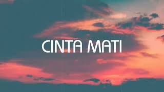 Agnes Monica feat Ahmad Dhani - Cinta Mati - Lirik Nostalgia