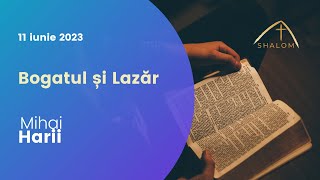 Shalom Vaslui - 11 Iunie - Bogatul și Lazăr - Mihai Harii