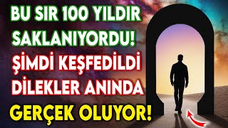 BU SIR 100 YILDIR SAKLANIYORDU-ŞİMDİ KEŞFEDİLDİ! DİLEKLER ANINDA GERÇEK OLUYOR..