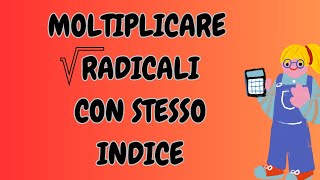 Moltiplicare radicali con stesso indice