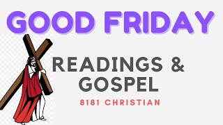 GOOD FRIDAY 2022 | READINGS AND SINGING THE GOSPEL | HOLY WEEK