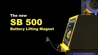 The new SB 500 - Electropermanent battery lifting magnet.