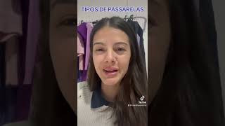 TIPOS DE PASSARELAS | Part. 1