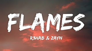 R3HAB, ZAYN & Jungleboi - Flames (Lyrics)