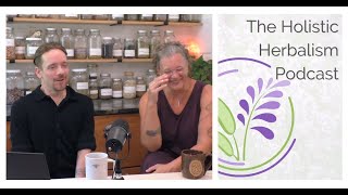 Taraxacum & Thuja | The Holistic Herbalism Podcast