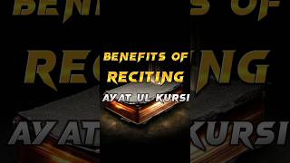 Benefits of reciting Ayat ul Kursi #shorts #ytshorts #youtube #islam #subscribe #like #comment