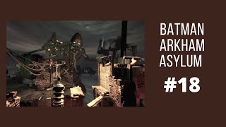 Batman: Arkham Asylum gameplay ITA #18 Secondo incubo dello Spaventapasseri