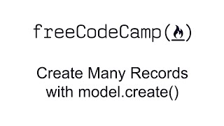 Create Many Records with Model.create() - MongoDB and Mongoose - Free Code Camp