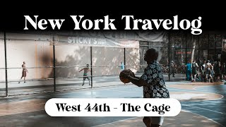 NEW YORK 2016: DAY 1 - The Cage: Basketball at West 4th Street