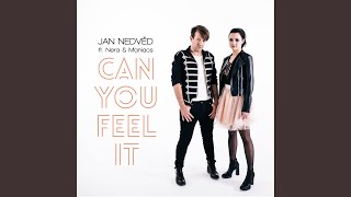 Can You Feel It (feat. Nera & Maniacs)