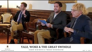 Yale, Woke & the Great Swindle