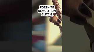 Fortnite demolition glitch #fortnitechapter1 #fortnite #zerobuildmood #memes #glitch #funny #meme