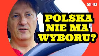 Polska NIE MA WYBORU? Silna Polska tylko z Niemcami? OSP